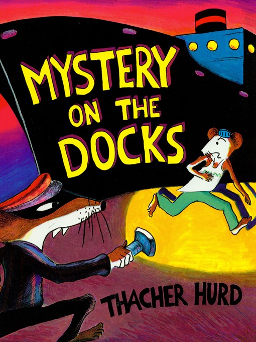 Title details for Mystery on the Dock by Thacher Hurd - Available